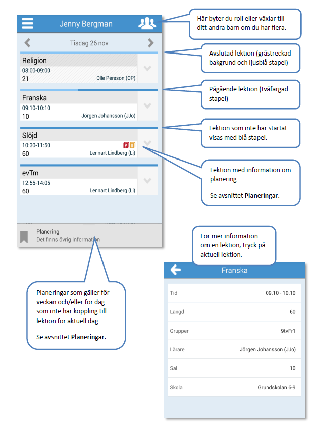 Schemainformation Skola24 MobilApp utgår från schemat vilket är appens startvy.