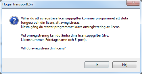 företag har avtalat. Gör enligt nedan: 1. Starta programmet 2. Gå in under menyn Hjälp Om Hogia. och välj Avregistrera licens.