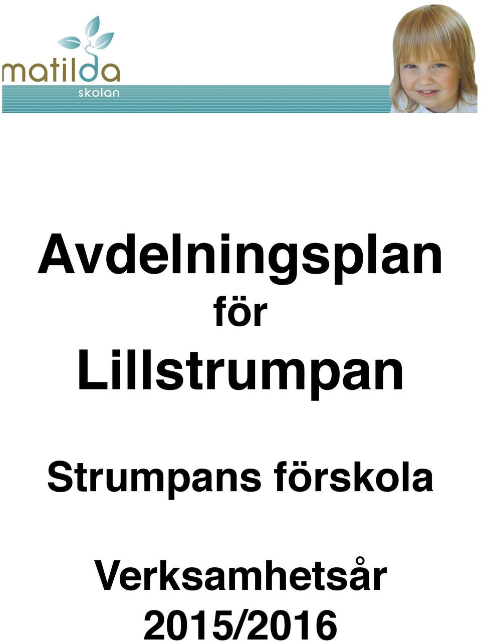 Strumpans förskola!