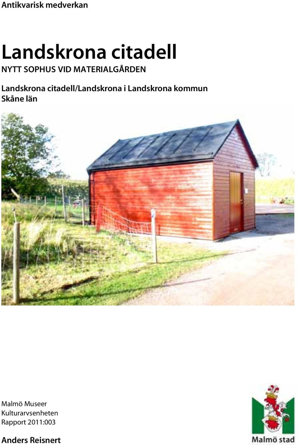 citadell/landskrona i Landskrona kommun Skåne län