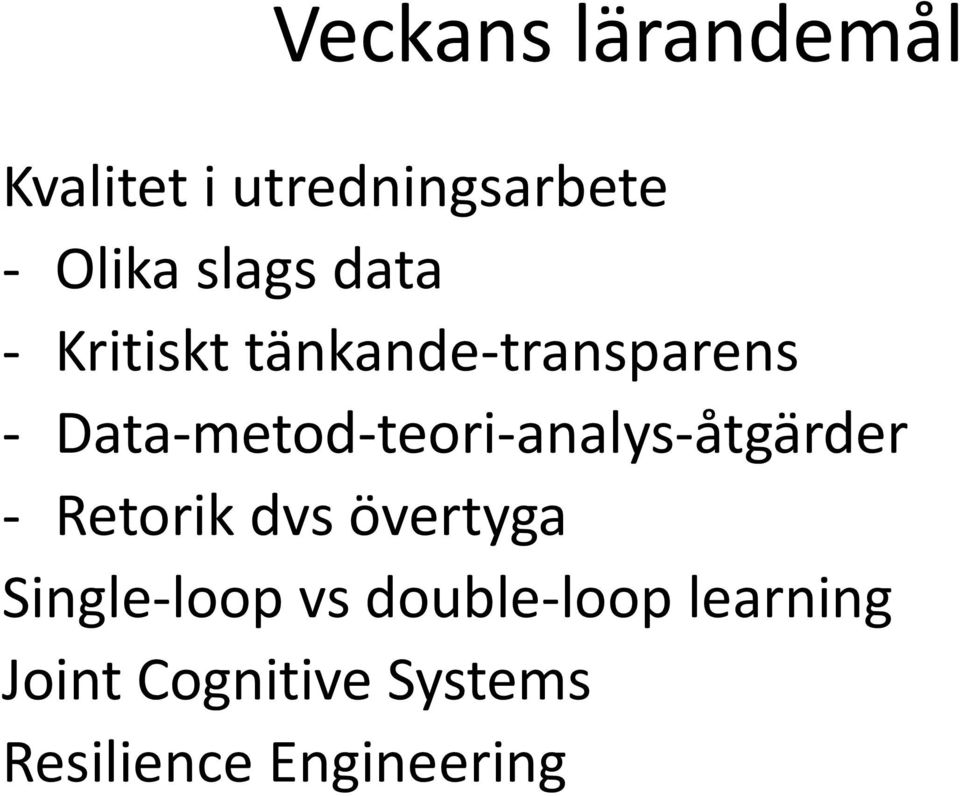 Data-metod-teori-analys-åtgärder - Retorik dvs övertyga