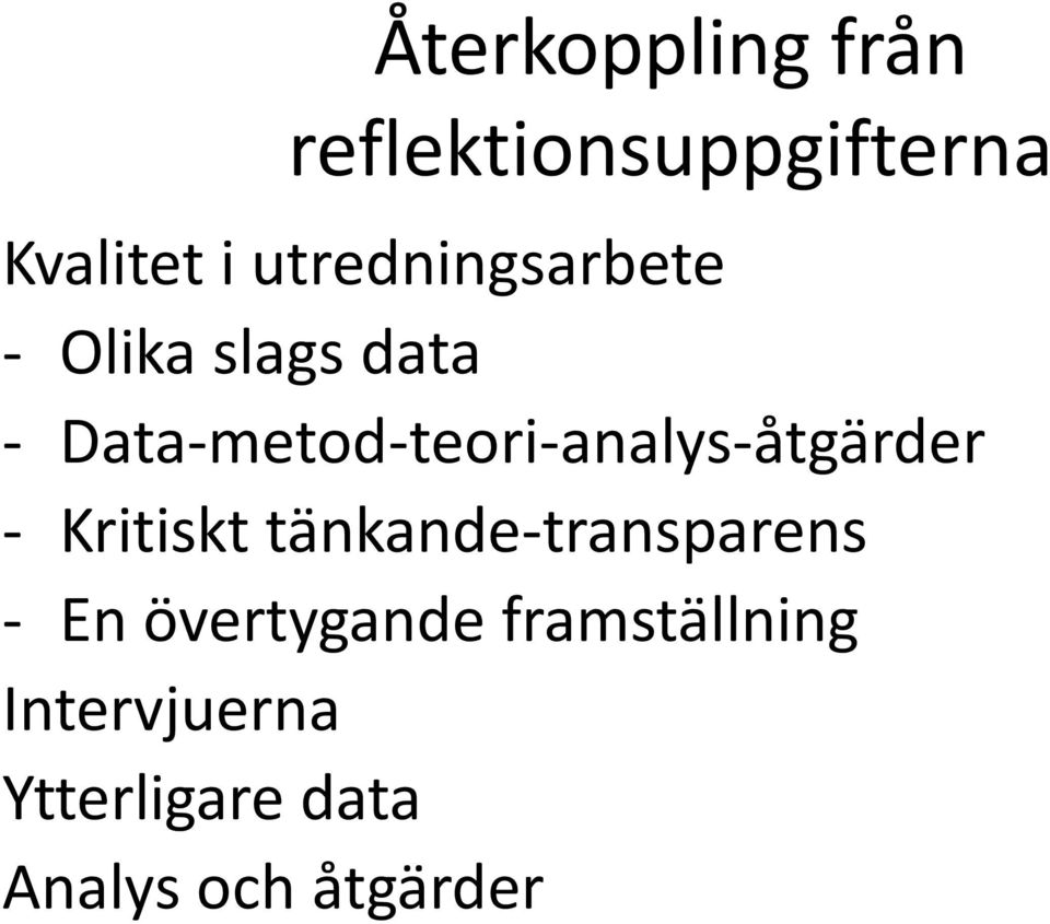 Data-metod-teori-analys-åtgärder - Kritiskt