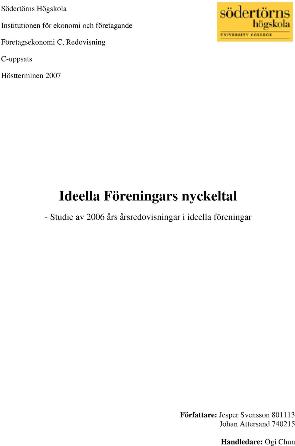 Föreningars nyckeltal - Studie av 2006 års årsredovisningar i ideella