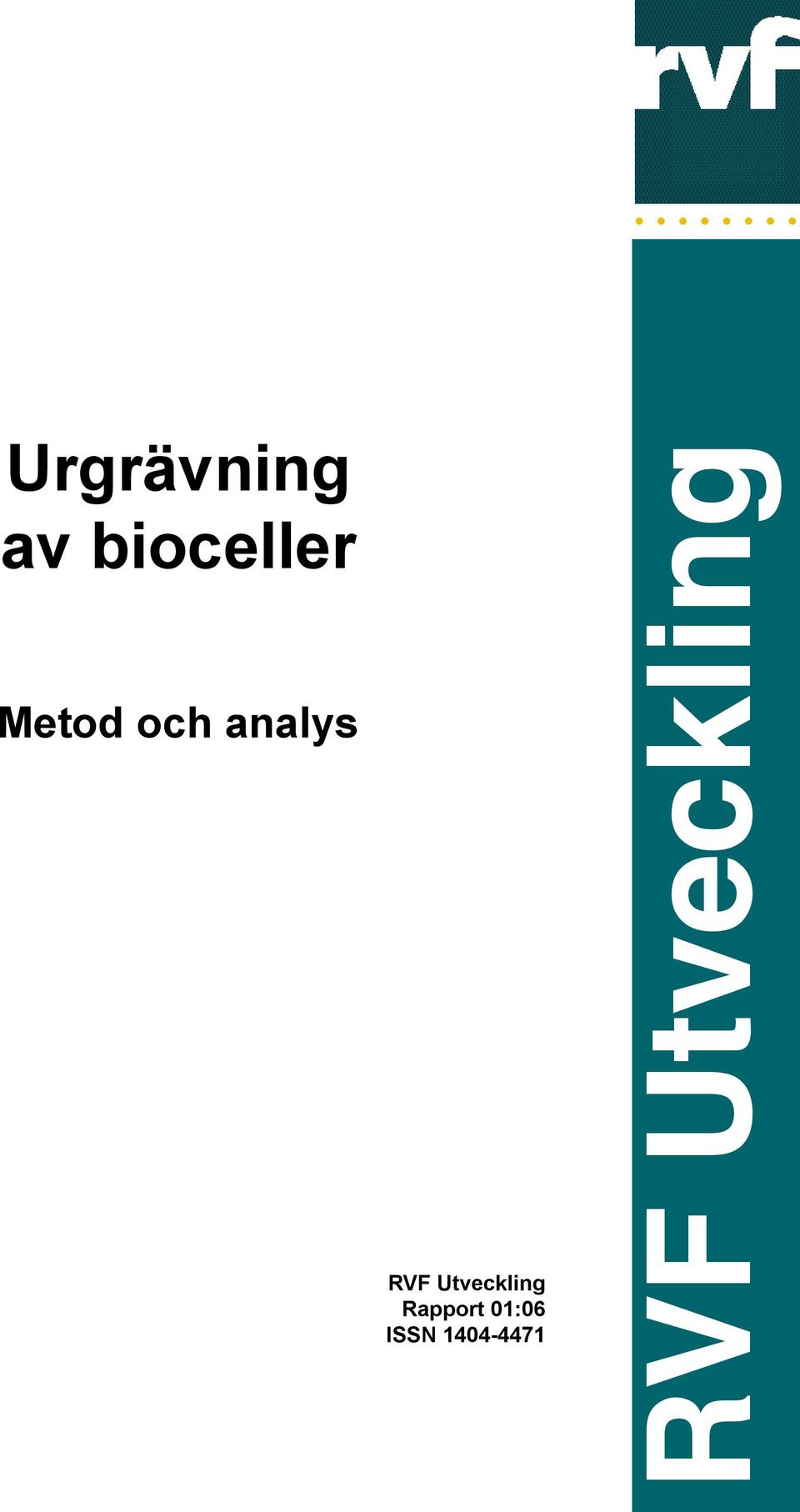 Utveckling Rapport 01:06