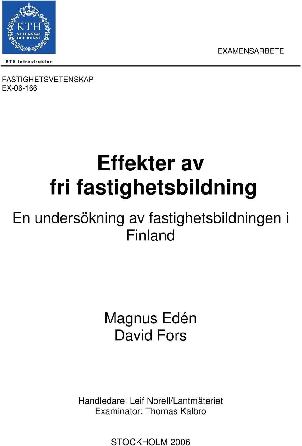 fastighetsbildningen i Finland Magnus Edén David Fors
