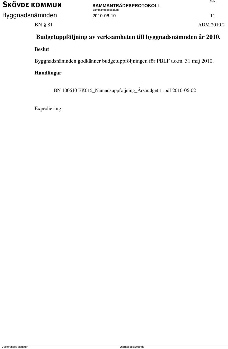 2 Budgetuppföljning av verksamheten till byggnadsnämnden år