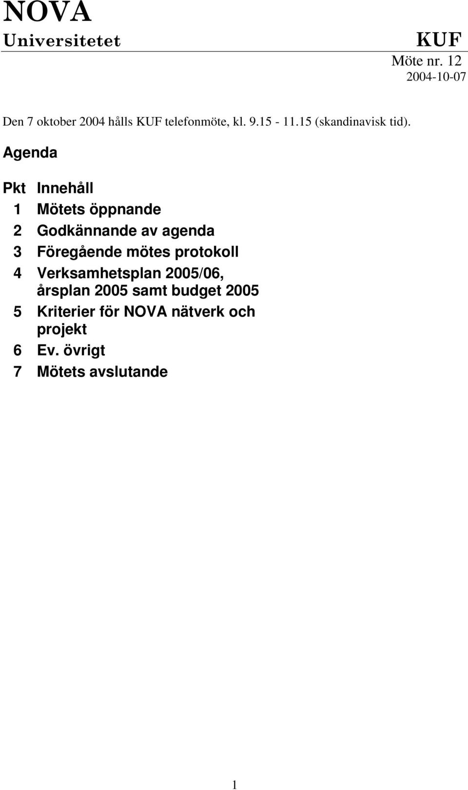 15 (skandinavisk tid).