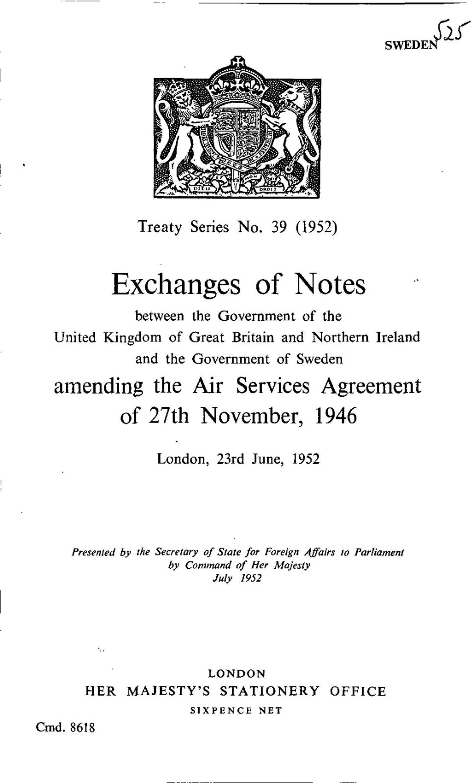 Ireland and the Government of Sweden amending the Air Services Agreement of 27th November, 1946 London,