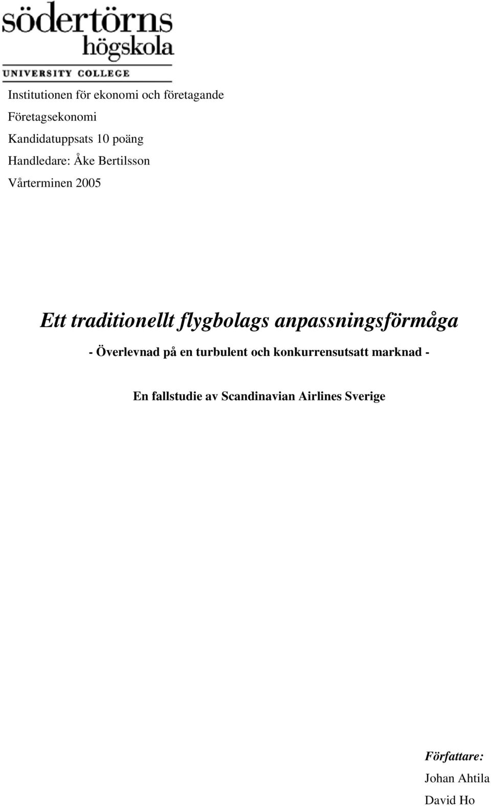 anpassningsförmåga - Överlevnad på en turbulent och konkurrensutsatt marknad -