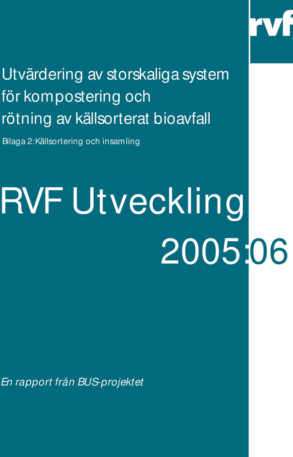 bioavfall Bilaga 2: Källsortering och
