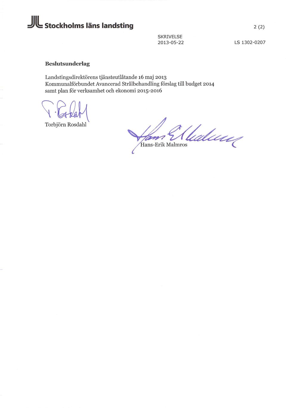 tjänsteutlåtande 16 maj 2013 Kommunalförbundet Avancerad