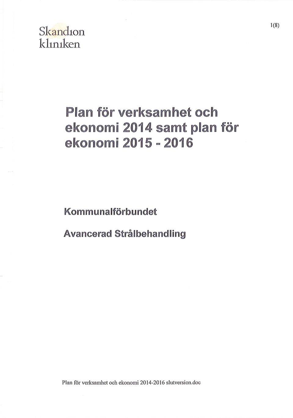 Kommunalförbundet Avancerad Strålbehandling Plan