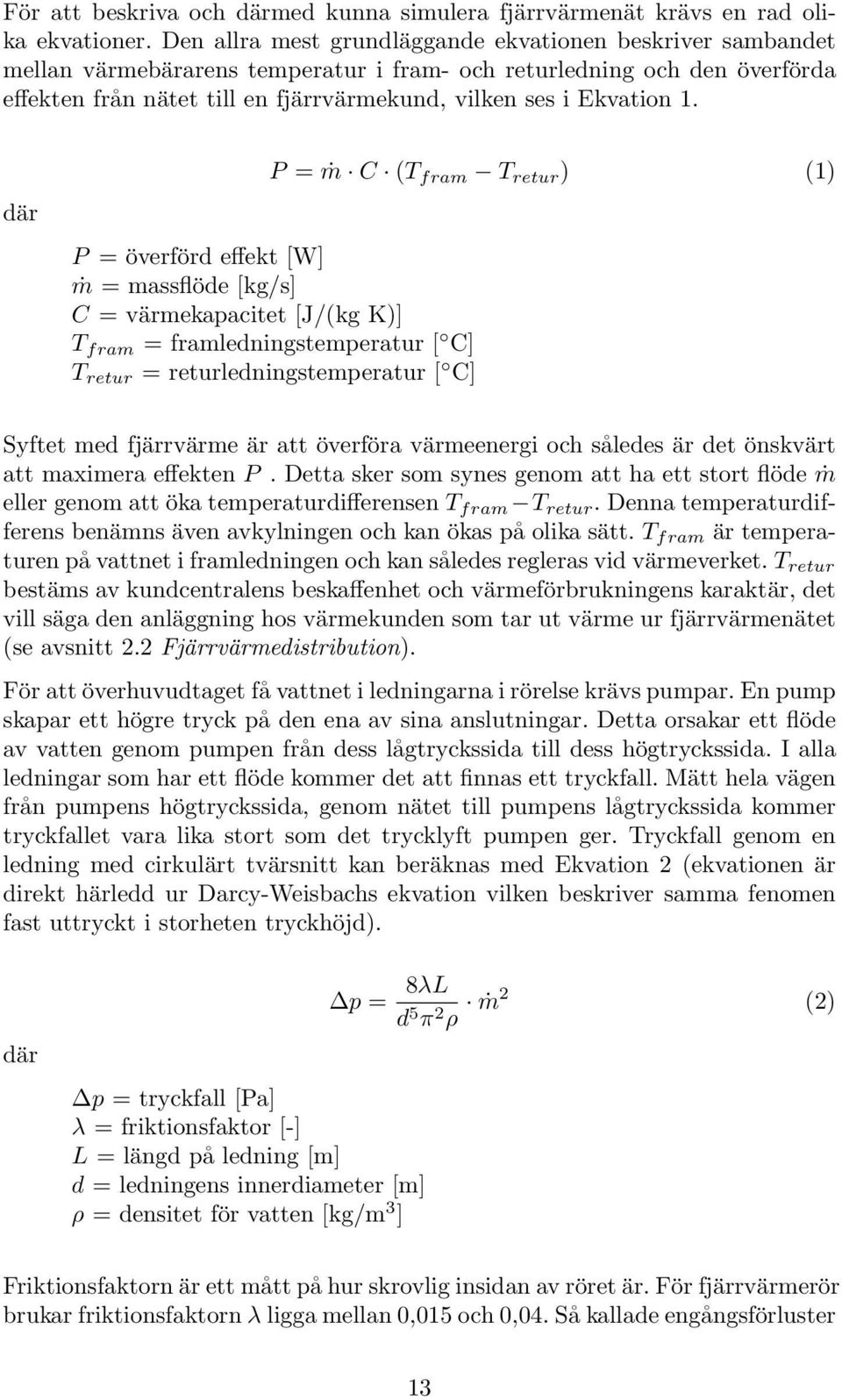 Ekvation 1.