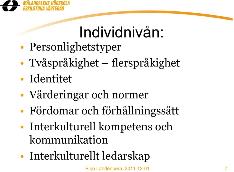 Fördomar och förhållningssätt Interkulturell