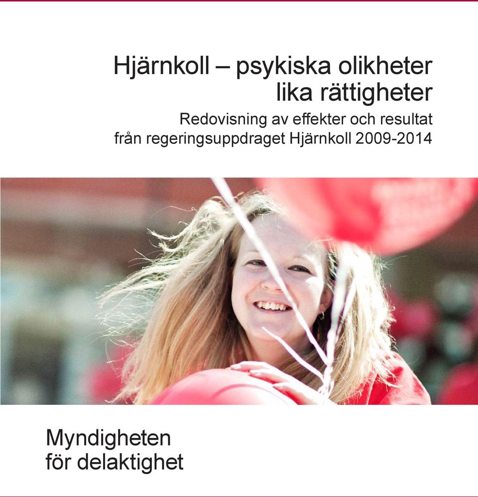 och resultat från regeringsuppdraget