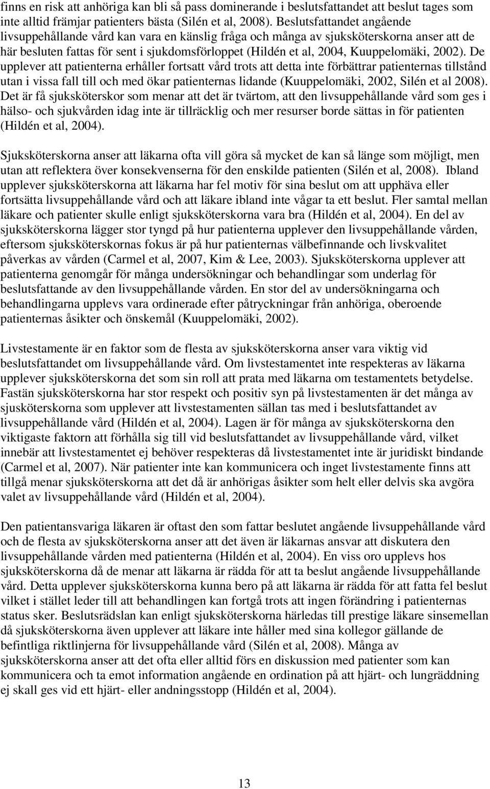 Kuuppelomäki, 2002).