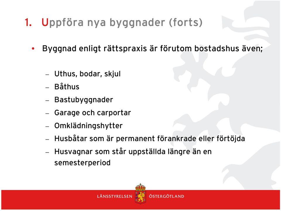 Garage och carportar Omklädningshytter Husbåtar som är permanent