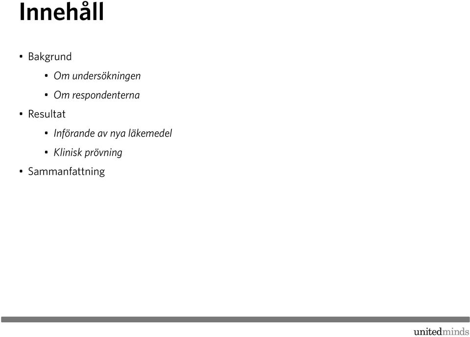 respondenterna Resultat