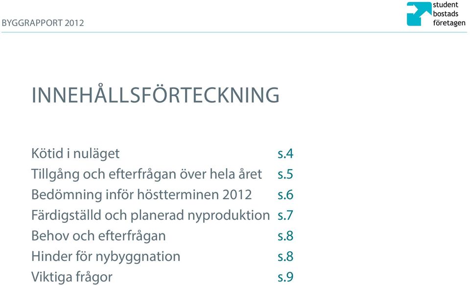 5 Bedömning inför höstterminen 2012 s.