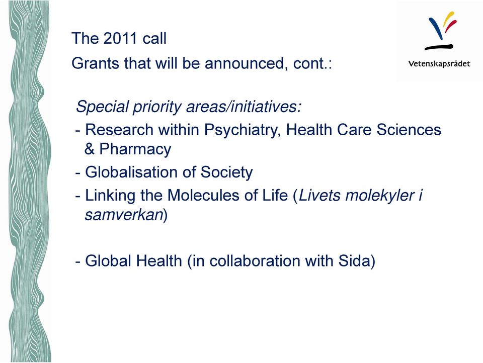 Health Care Sciences & Pharmacy - Globalisation of Society - Linking