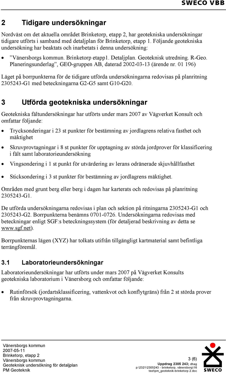 Planeringsunderlag, GEO-gruppen AB, daterad 2002-03-13 (ärende nr.