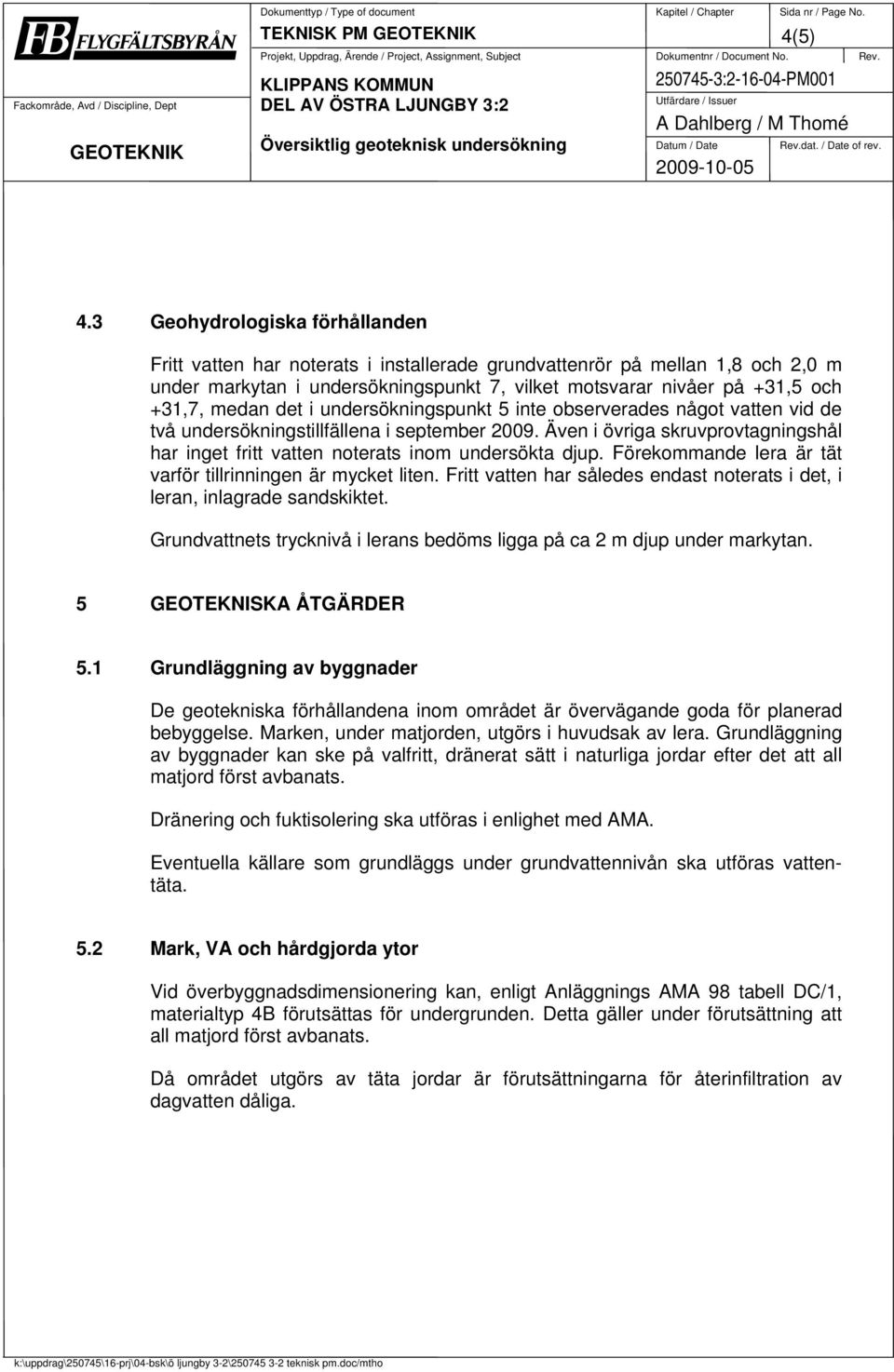 / Date of rev. 2009-10-05 4(5) 4.