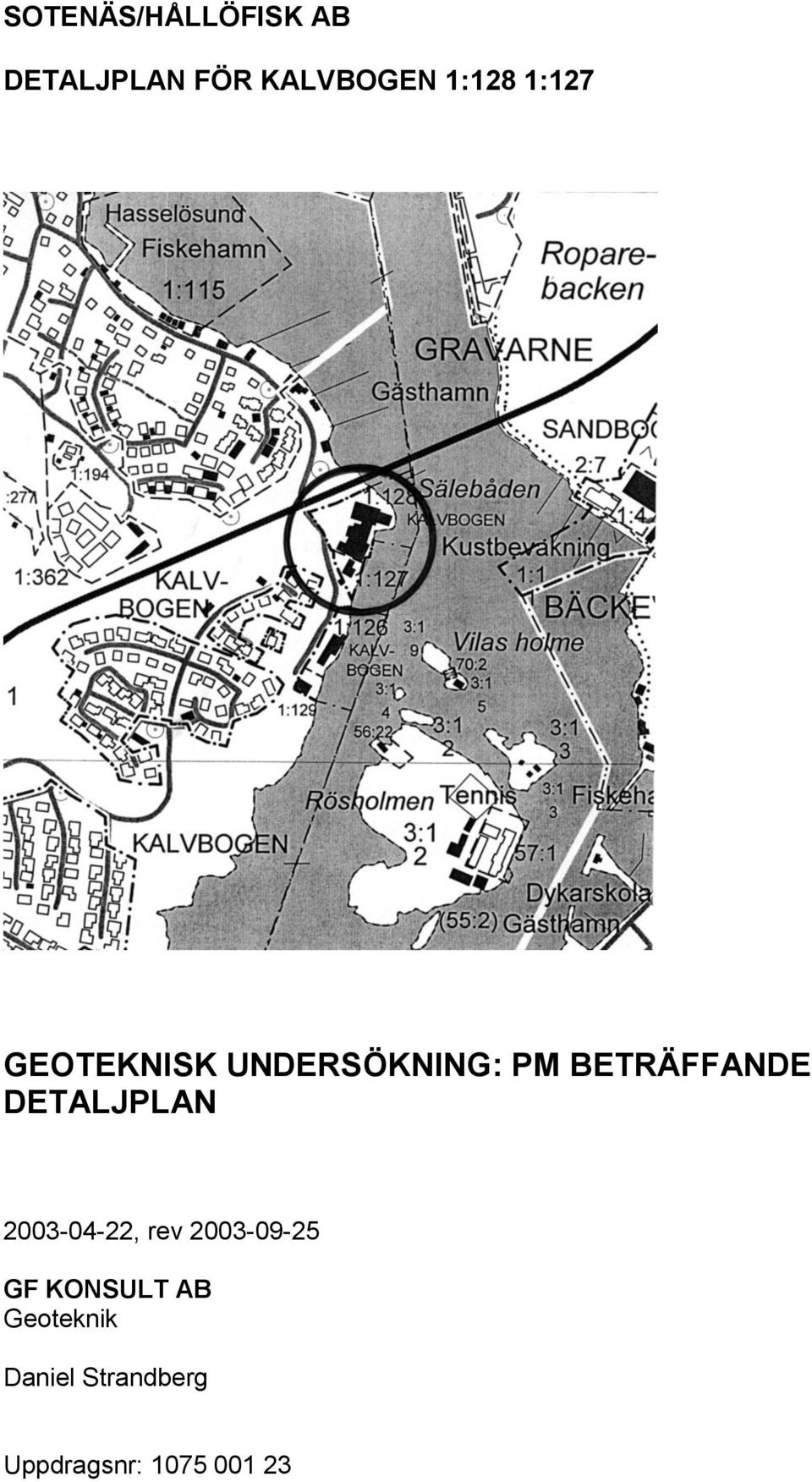 KONSULT AB Geoteknik Daniel