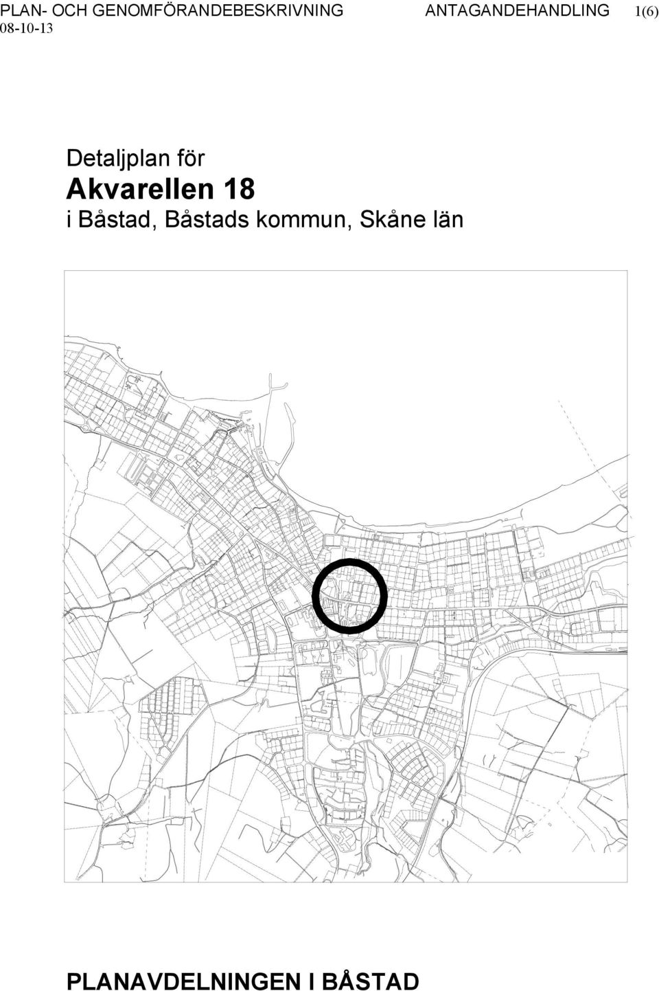 för Akvarellen 18 i Båstad, Båstads