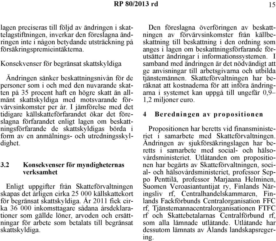 motsvarande förvärvsinkomster per år.