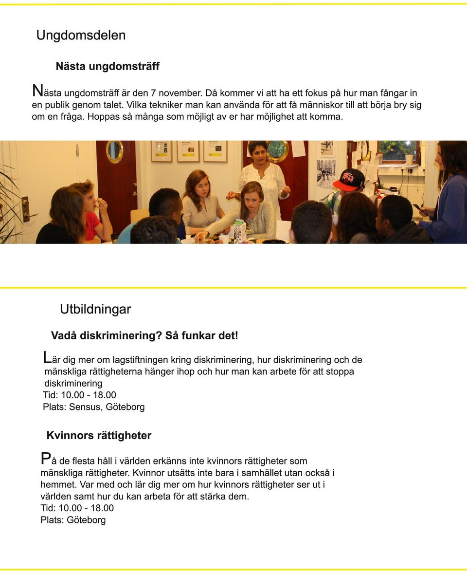 Lär dig mer om lagstiftningen kring diskriminering, hur diskriminering och de mänskliga rättigheterna hänger ihop och hur man kan arbete för att stoppa diskriminering Tid: 1 0.00-1 8.