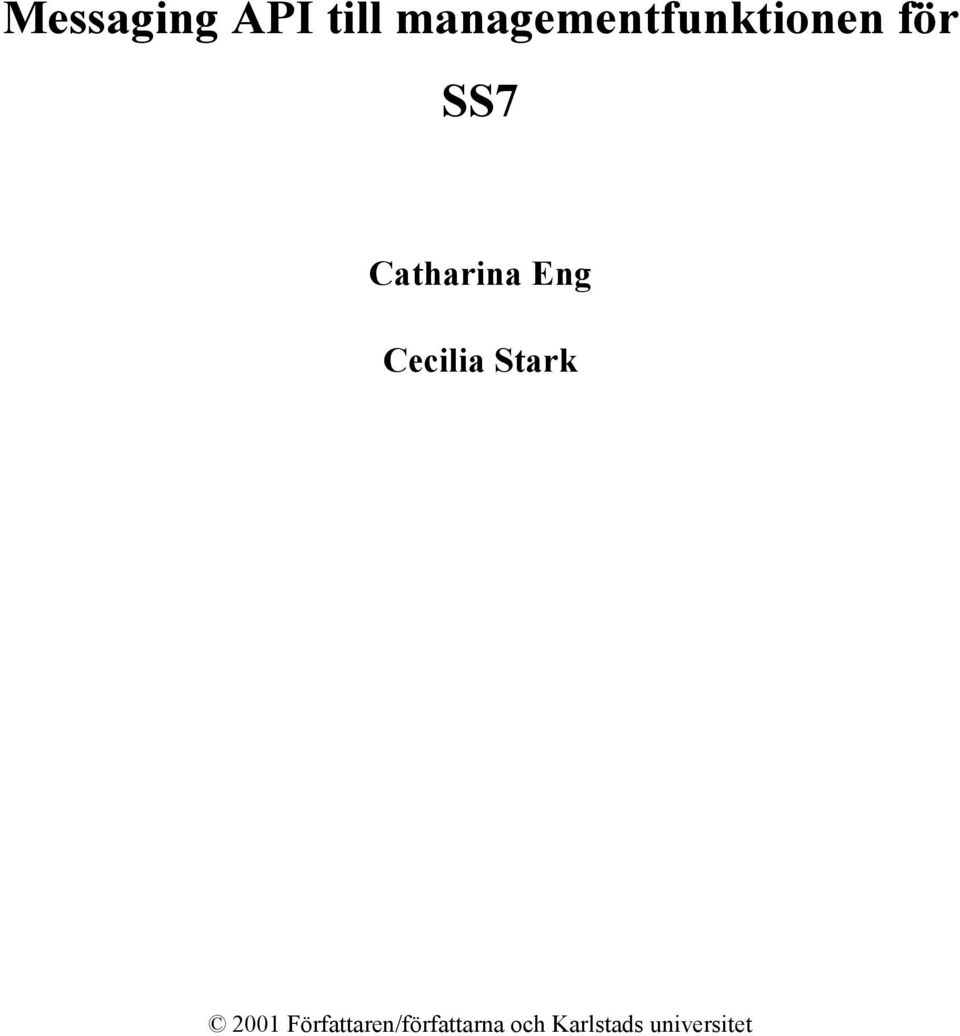 Catharina Eng Cecilia Stark 2001