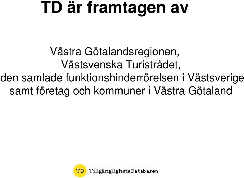 Turistrådet, den samlade