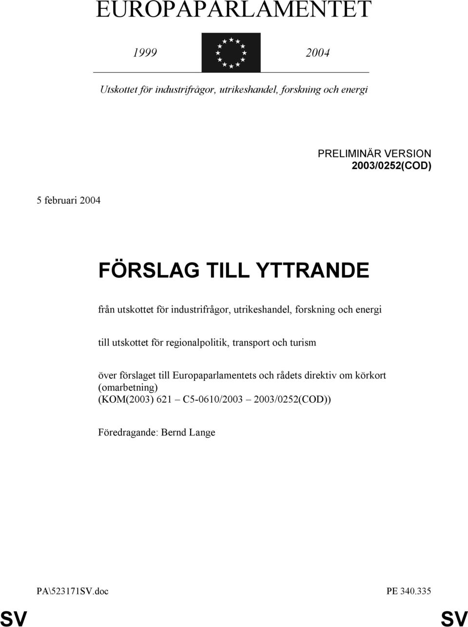 energi till utskottet för regionalpolitik, transport och turism över förslaget till Europaparlamentets och rådets