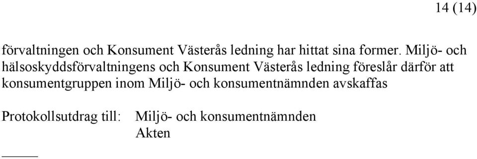 Miljö- och hälsoskyddsförvaltningens och Konsument Västerås ledning