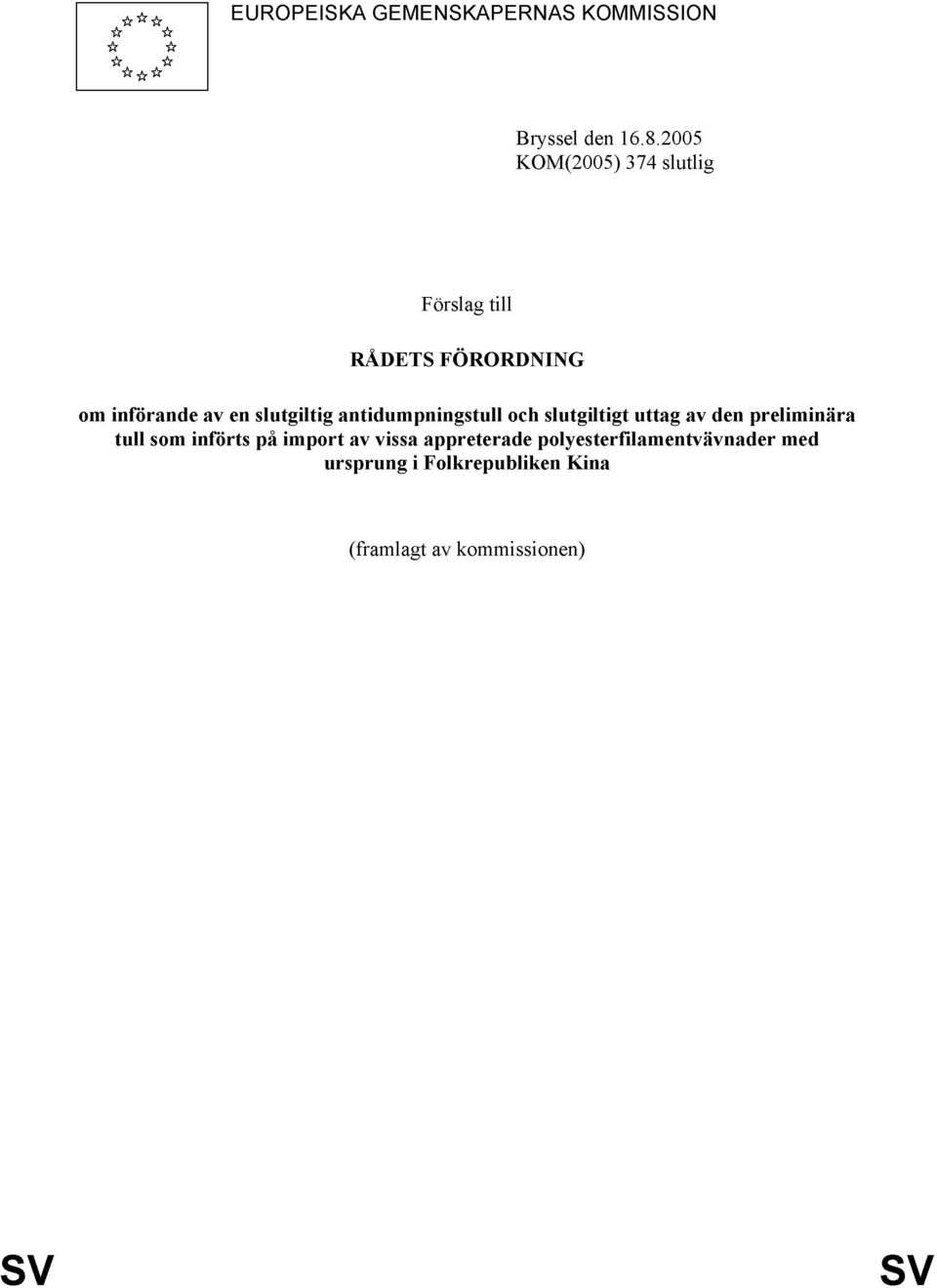 slutgiltig antidumpningstull och slutgiltigt uttag av den preliminära tull som