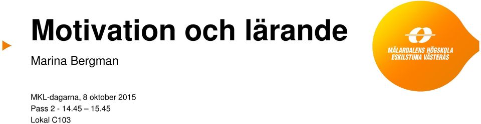 MKL-dagarna, 8 oktober