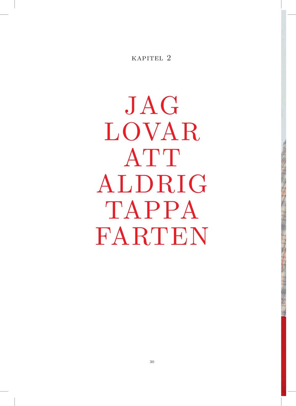 att aldrig