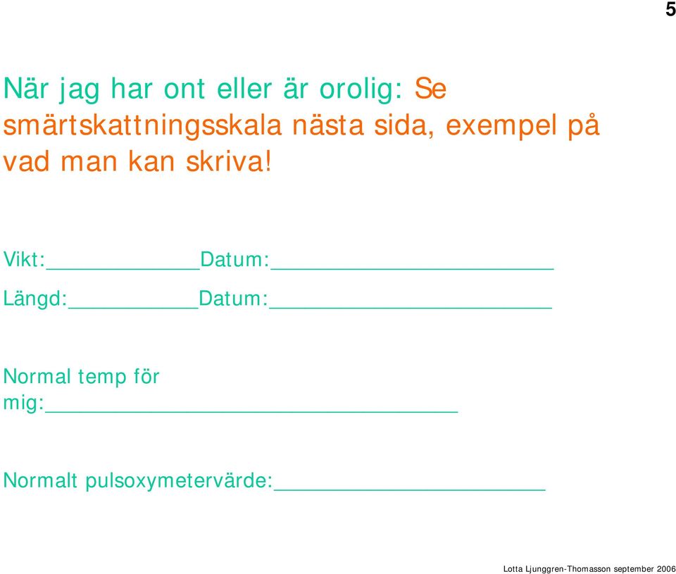 vad man kan skriva!