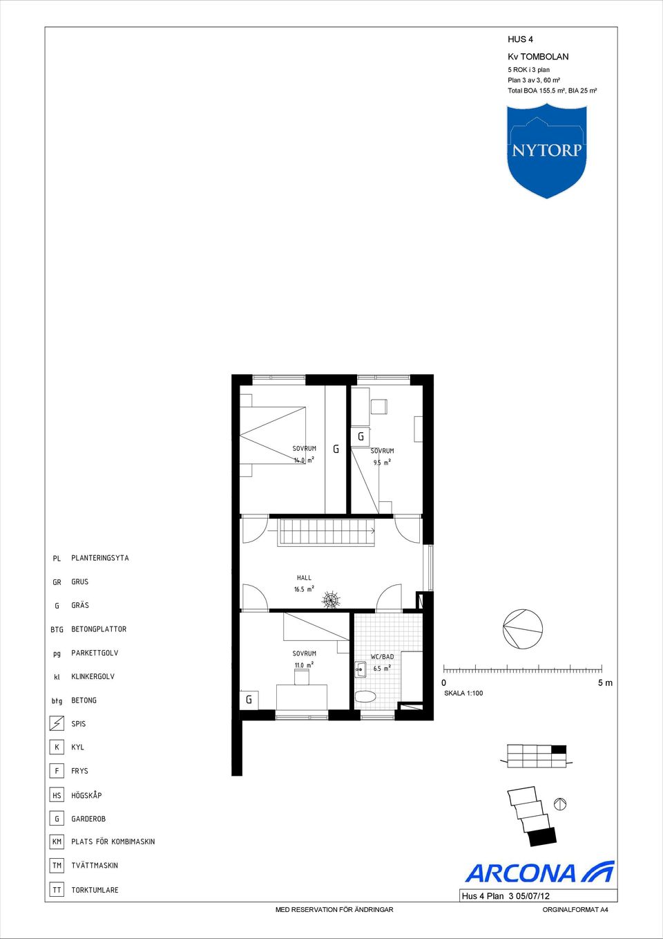 5 m² RÄS BT BETONAOR PAREOLV LINEROLV BETON 11.0 m² WC/BAD 6.