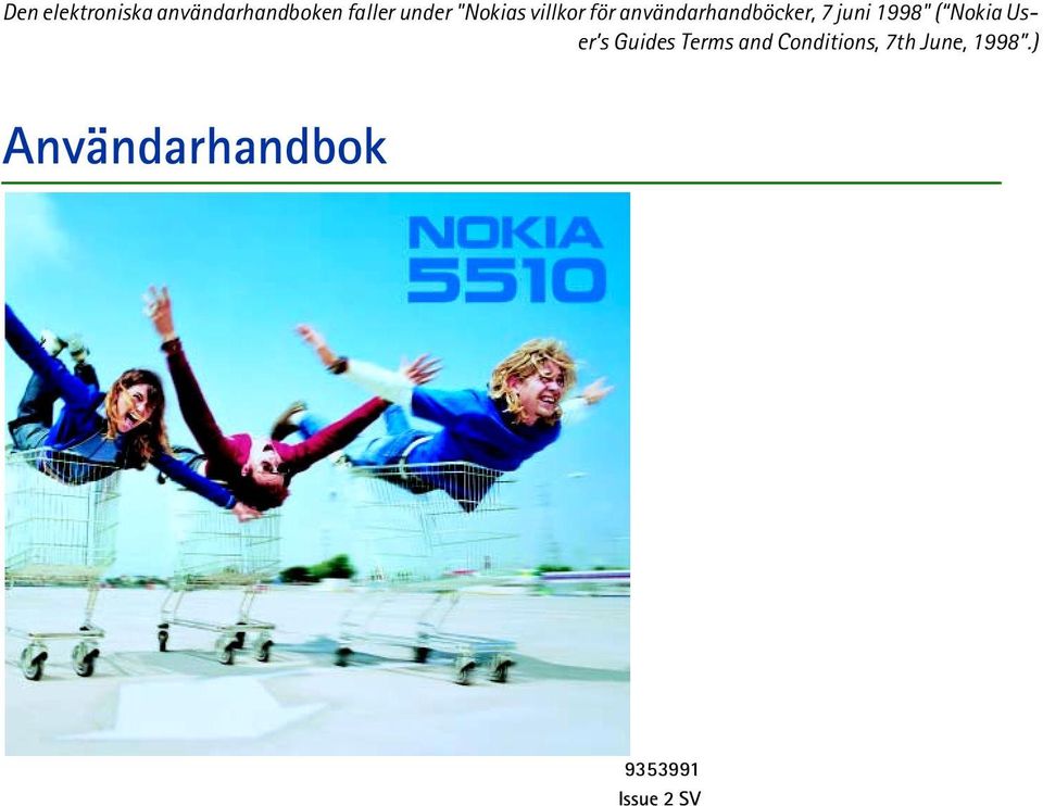 1998" ( Nokia User s Guides Terms and