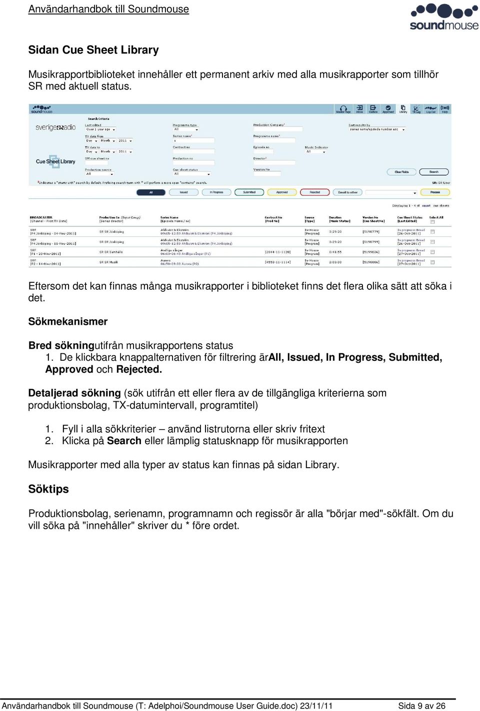 De klickbara knappalternativen för filtrering ärall, Issued, In Progress, Submitted, Approved och Rejected.