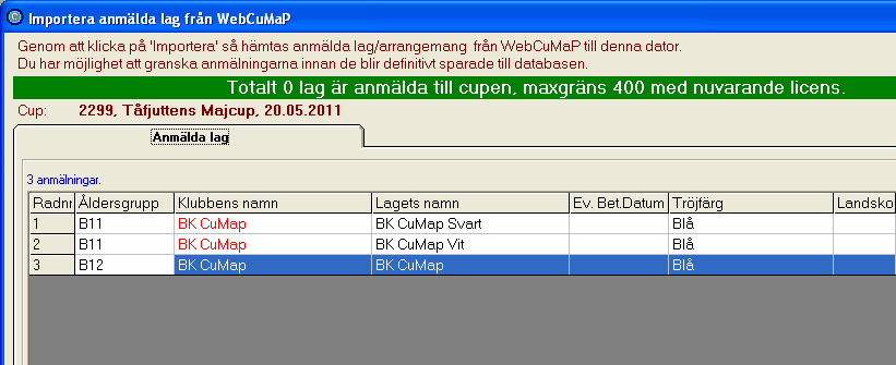 Planering av egen cup : Anmälningsfasen Sid 21 Ett bekräftelsemail kommer då att skickas till din emailadress: 1.12 Importera anmälda lag från webben Gå tillbaka till CuMap-PC.