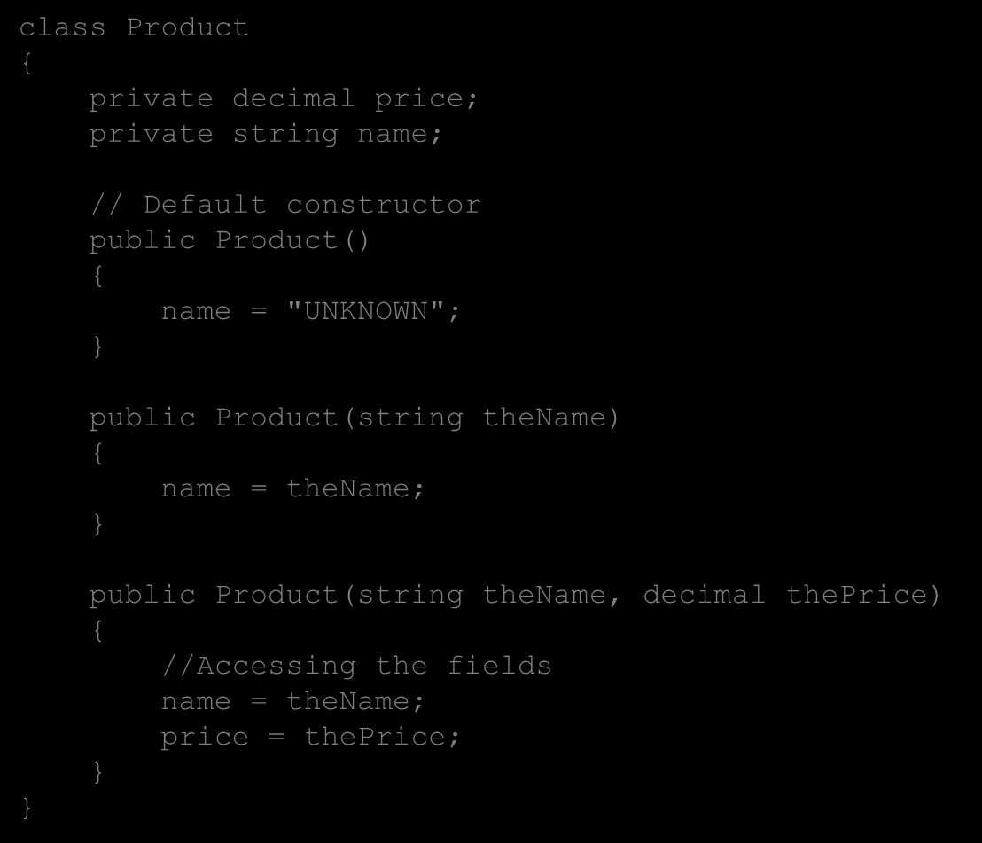 Konstruktorer class Product private decimal price; private string name; // Default constructor public Product() name = "UNKNOWN"; public Product(string