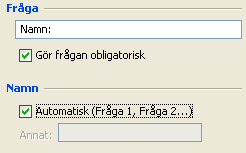 Fliken Fråga Fråga: Här fyller man i frågan som skall ställas till deltagarna. Gör frågan obligatorisk: Kryssar man i denna ruta måste deltagaren lämna ett svar på den här frågan.