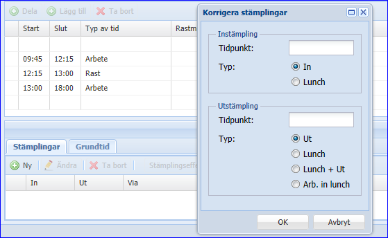 Om du vill ändra In-tid, markerar du aktuell rad och väljer Ändra.