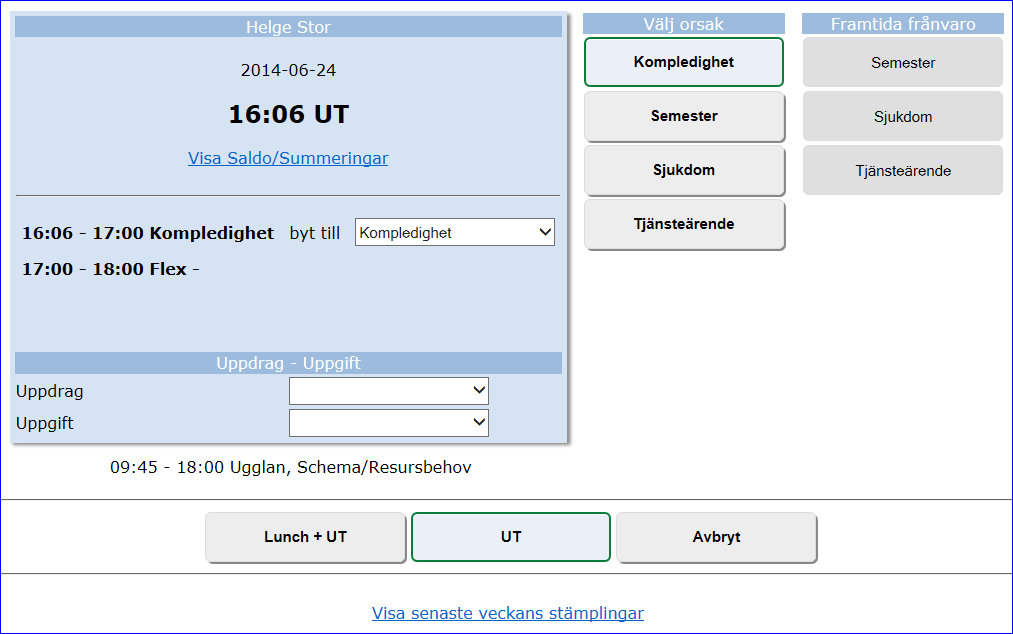 Kvittens vid Utstämpling Du gör på samma sätt som vid instämpling. Dra ditt kort/tagg.