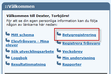 BETYG Logga in i Dexter med ditt användarnamn och lösenord. Har du flera roller i Dexter, välj då rollen Personal för den skola där du ska sätta betyg.