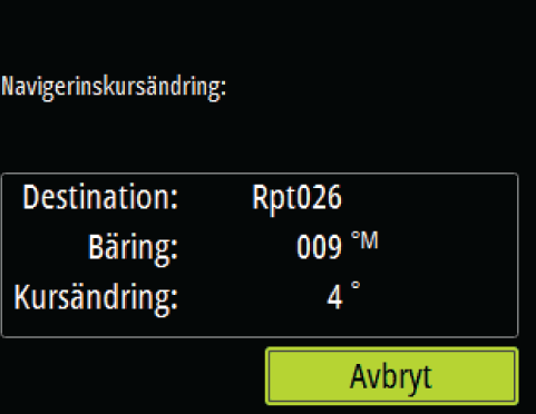 Bekräfta för att växla till NAV-läge i dialogrutan genom att trycka på knappen AUTO på autopilotens styrenhet eller på Returknappen på Triton².