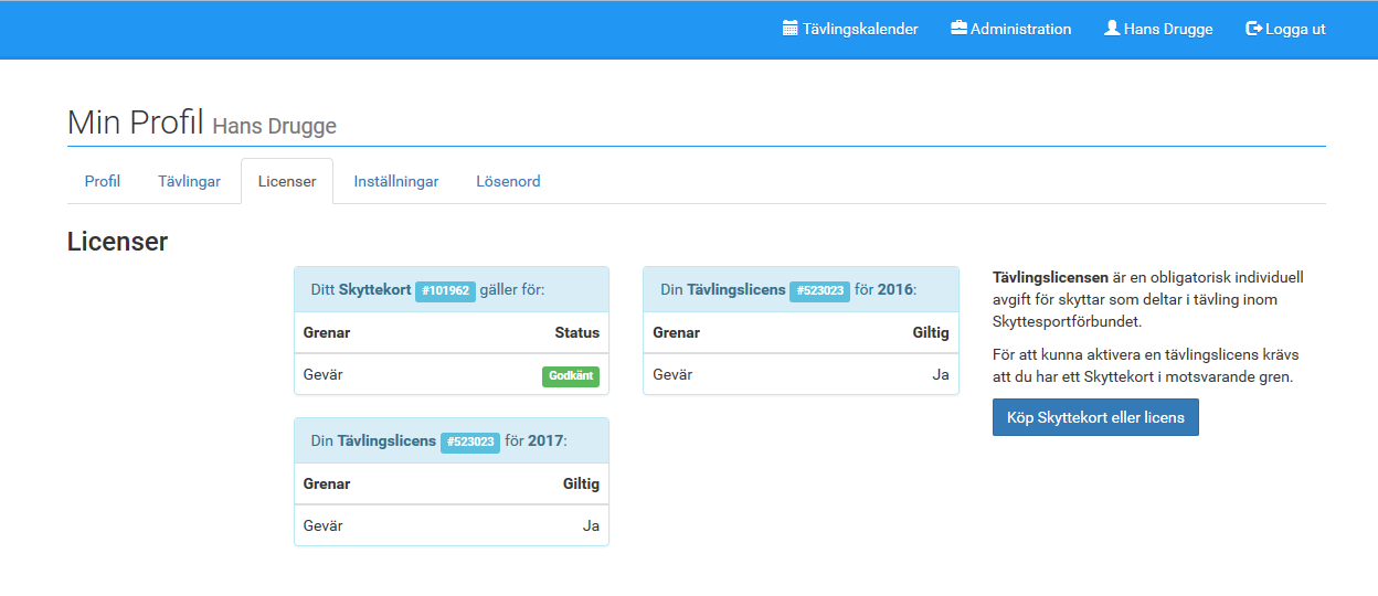 Vill du köpa en licens i systemet? Fortsätt till kapitel 2.3 Köp av Skyttekort och Tävlingslicens och följ instruktionerna. 2.2 Min profil När du loggat in kan du gå in på sidan Min Profil genom att klicka på ditt namn uppe till höger.