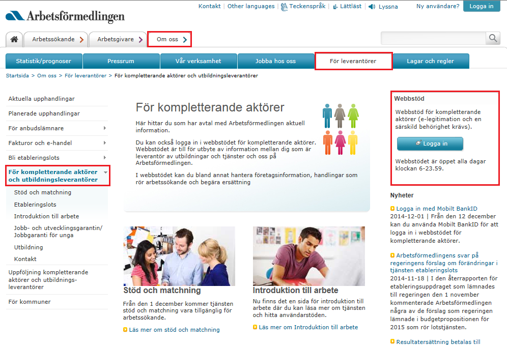 Användarstöd 1 Inloggning 3 Inloggning Webbstödet når du via www.arbetsformedlingen.